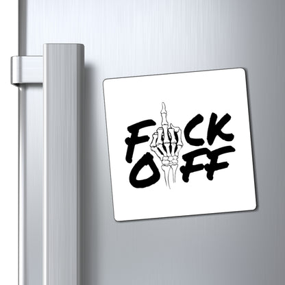 F*CK OFF Magnets