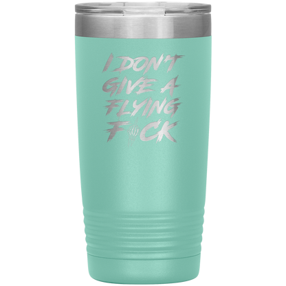 DON'T GIVE A F*CK 20 OZ TUMBLER