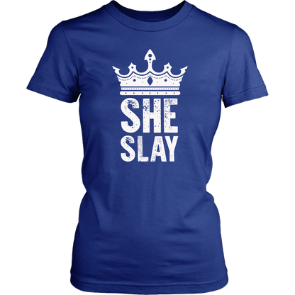 SHE SLAY WOMENS TSHIRT