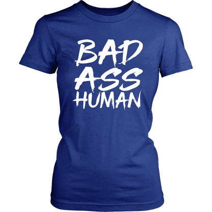 BAD ASS WOMENS TSHIRT