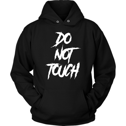 DO NOT TOUCH HOODIE