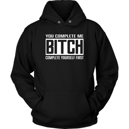 COMPLETE BITCH HOODIE