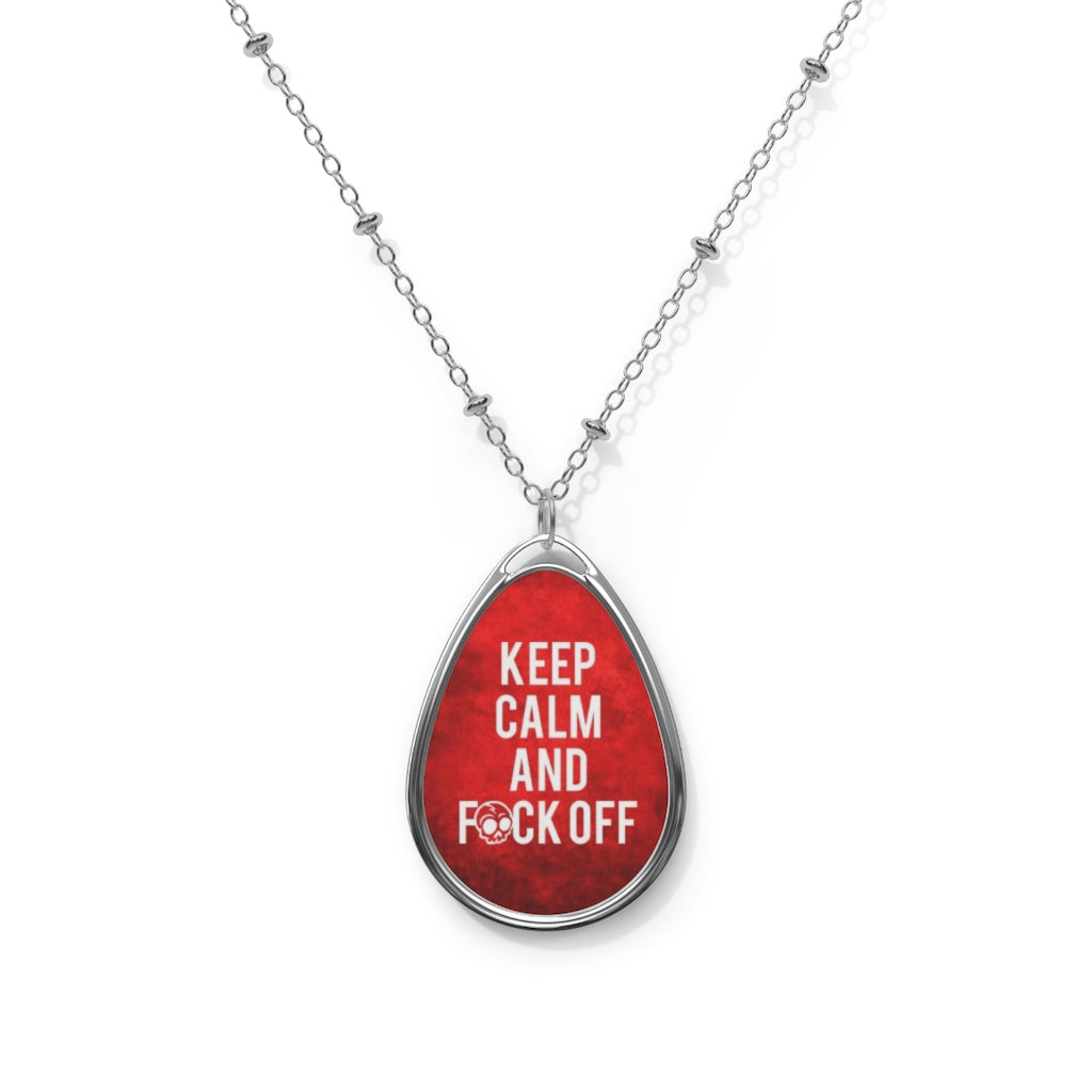 KEEP CALM AND F*CK OFF Oval Necklace