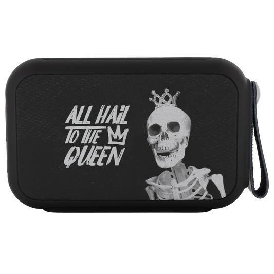 ALL HAIL TO THE QUEEN Bluetooth Wireless Speaker