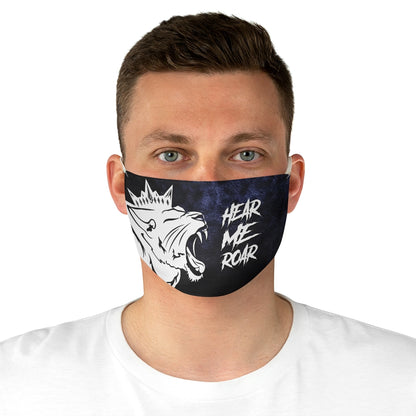 HEAR ME ROAR Fabric Face Mask