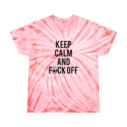 KEEP CALM AND F*CK OFF Tie-Dye Tee / Cyclone