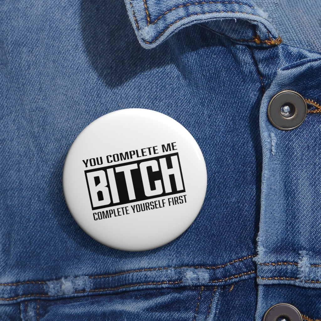 COMPLETE BITCH Pin Buttons
