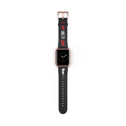 HATE IS THE VIRUS DRIP Watch Band