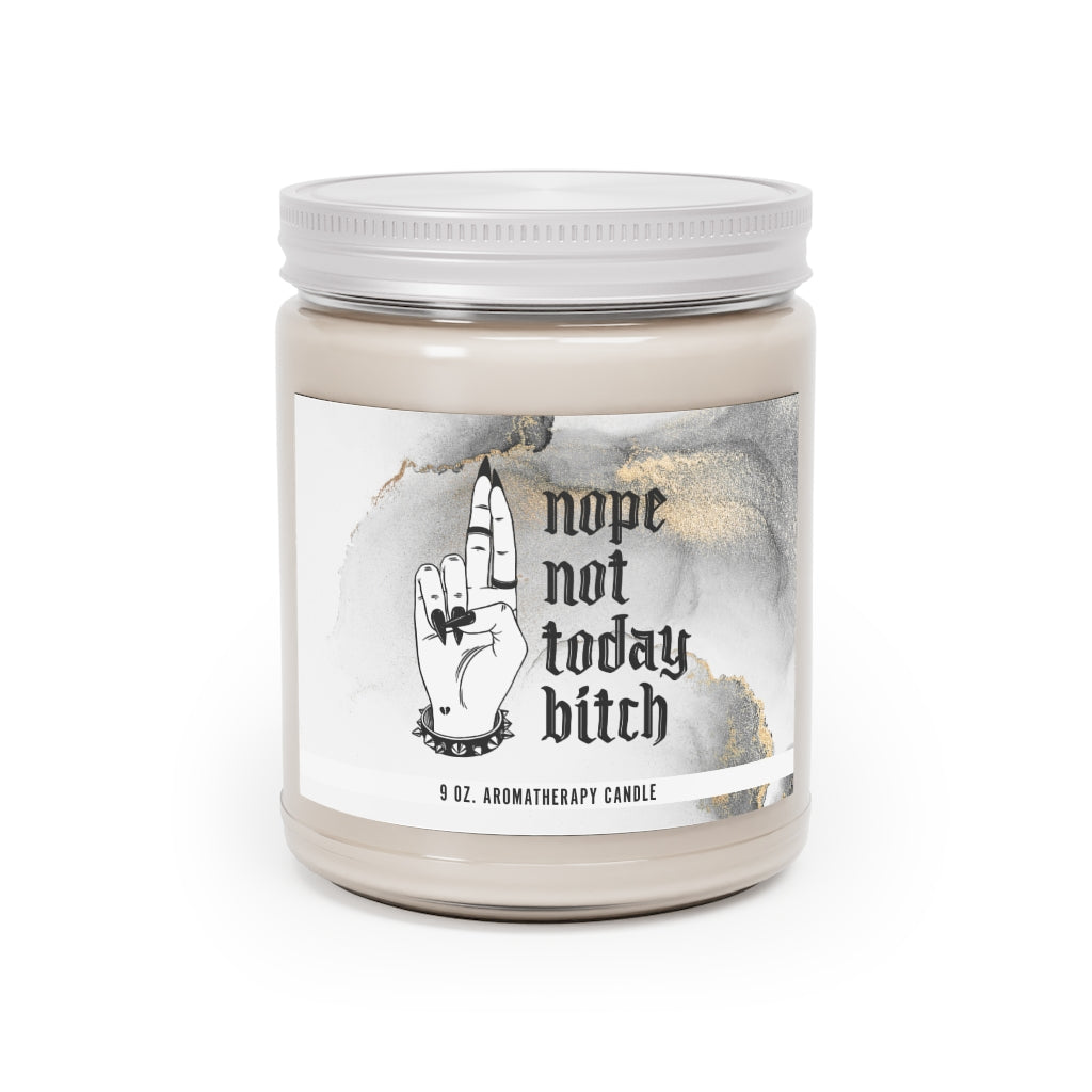 NOT TODAY BITCH Aromatherapy Candle
