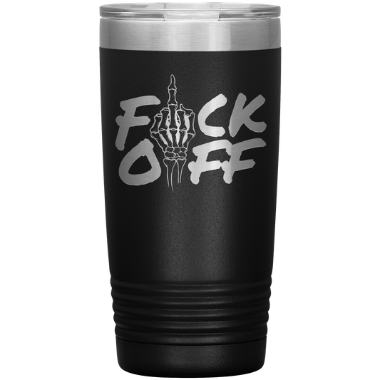 F*CK OFF 20 OZ TUMBLER