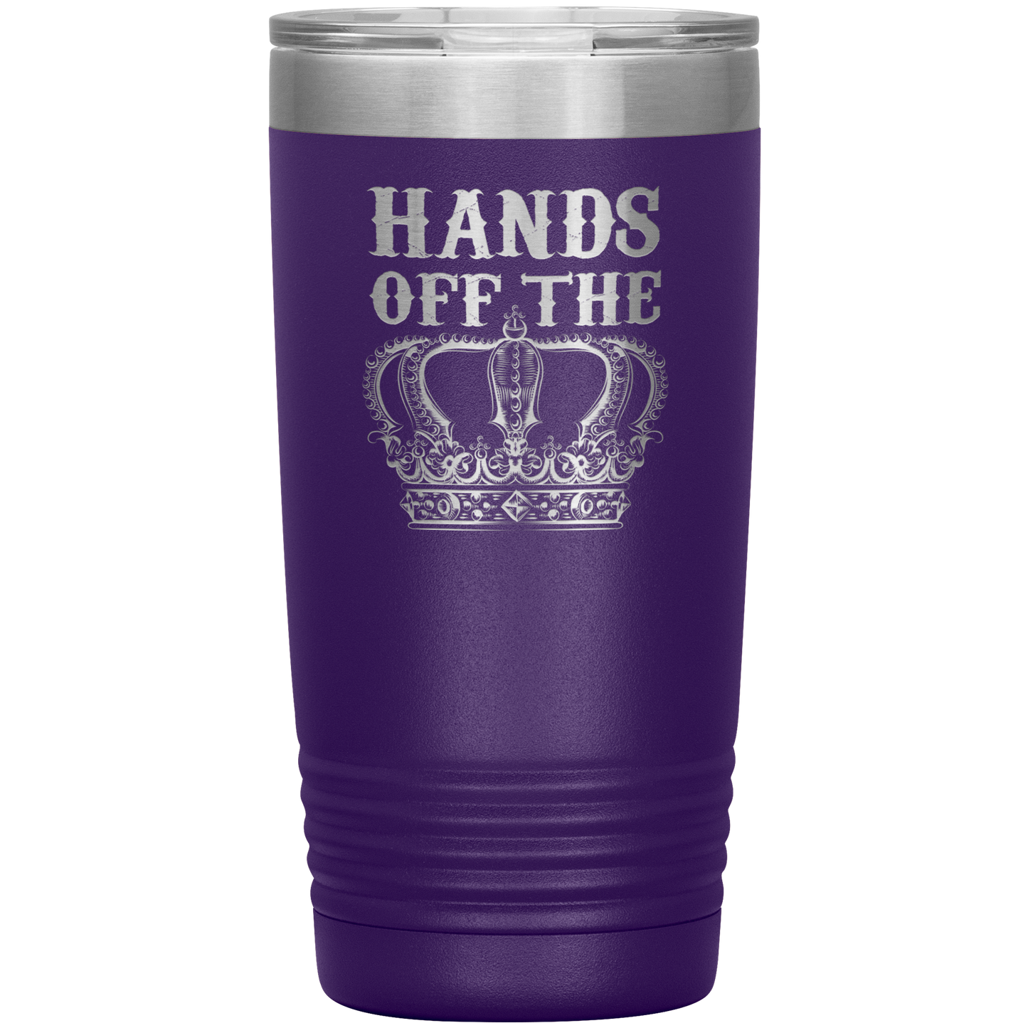 HANDS OFF THE CROWN 20 OZ TUMBLER