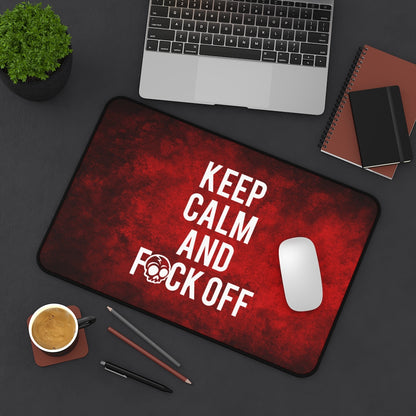KEEP CALM AND F*CK OFF Desk Mat