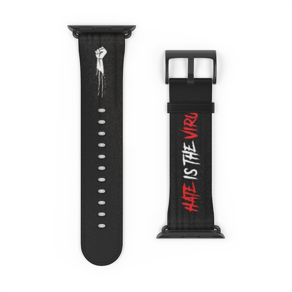 HATE IS THE VIRUS DRIP Watch Band