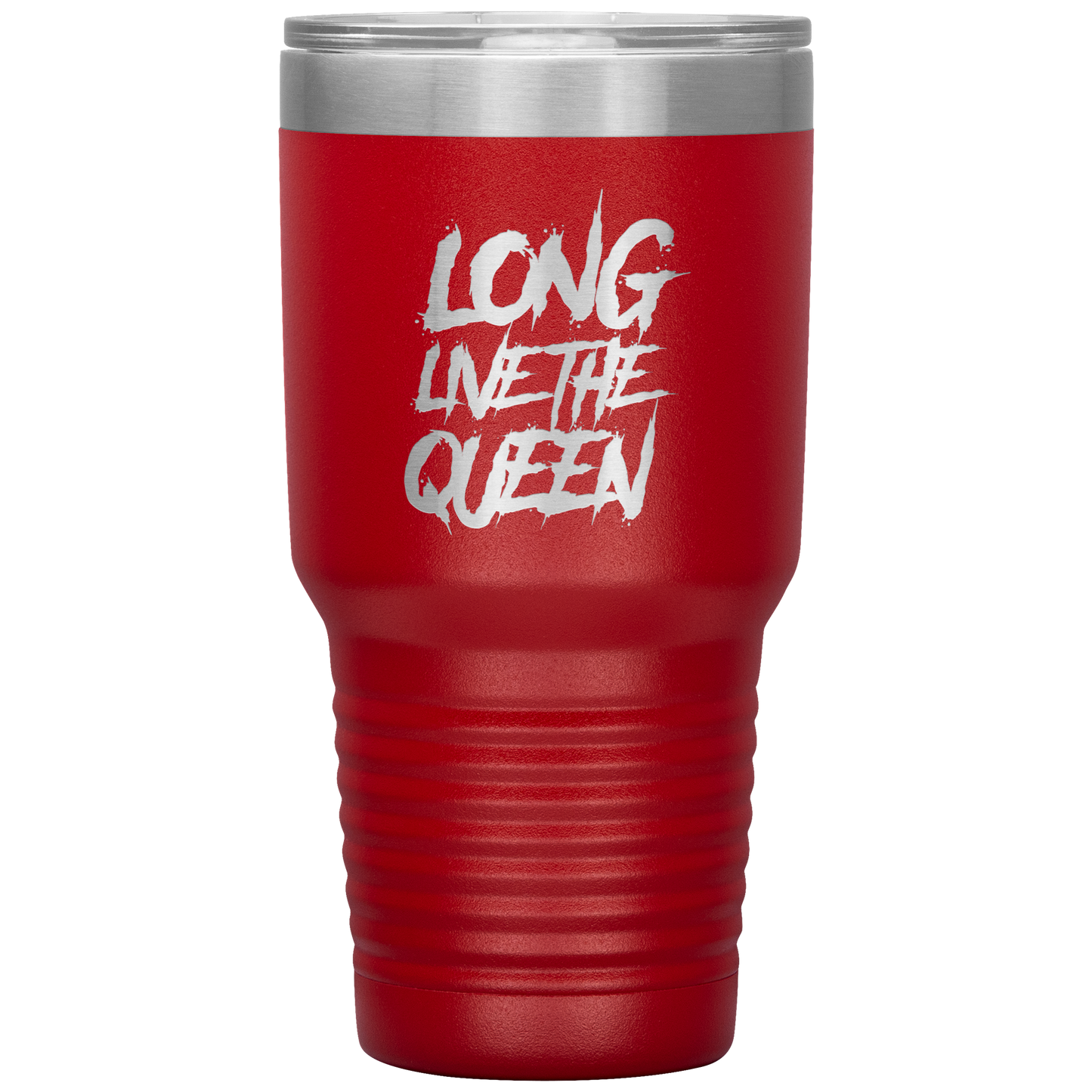 LONG LIVE THE QUEEN SAYING TUMBLER