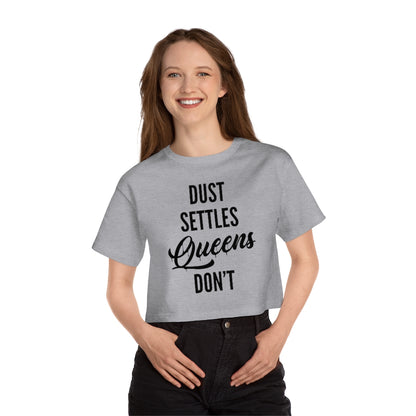QUEENS DON'T SETTLE Champion Women's Heritage Cropped T-Shirt