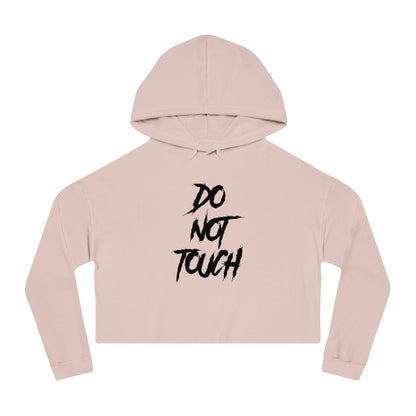 DO NOT TOUCH Cropped Hooded Sweatshirt