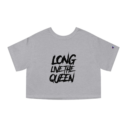 LONG LIVE THE QUEEN Champion Women's Heritage Cropped T-Shirt