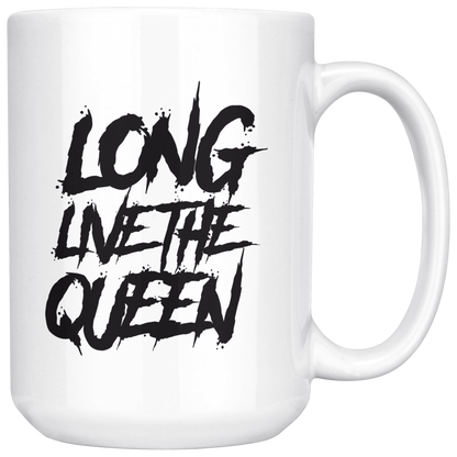 LONG LIVE THE QUEEN SAYING MUG