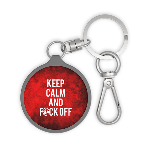 KEEP CALM AND F*CK OFF Key Fob