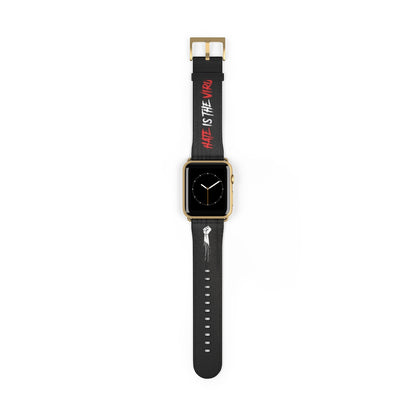 HATE IS THE VIRUS DRIP Watch Band