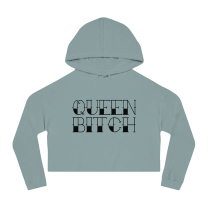 QUEEN BITCH Cropped Hooded Sweatshirt