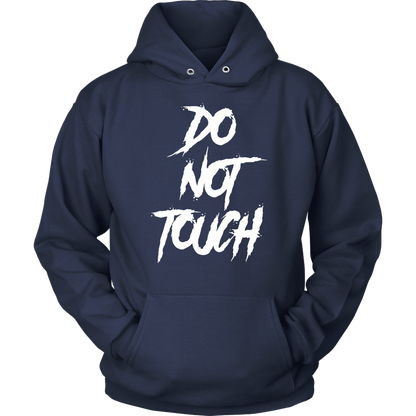 DO NOT TOUCH HOODIE