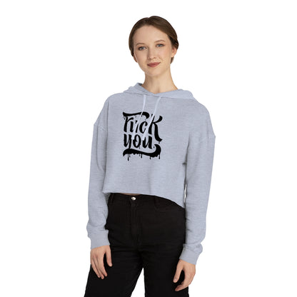 F*CK YOU Cropped Hooded Sweatshirt