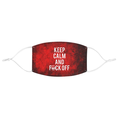KEEP CALM AND F*CK OFF Fabric Face Mask