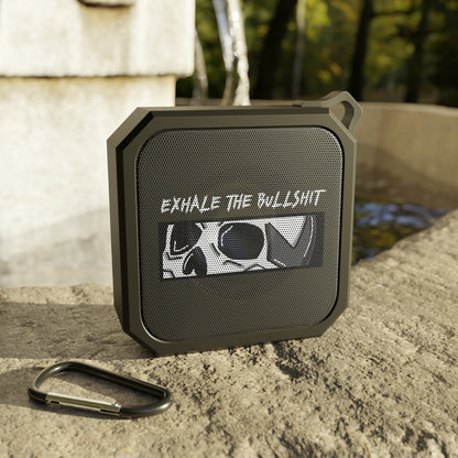 EXHALE THE BULLSHIT Blackwater Outdoor Bluetooth Speaker