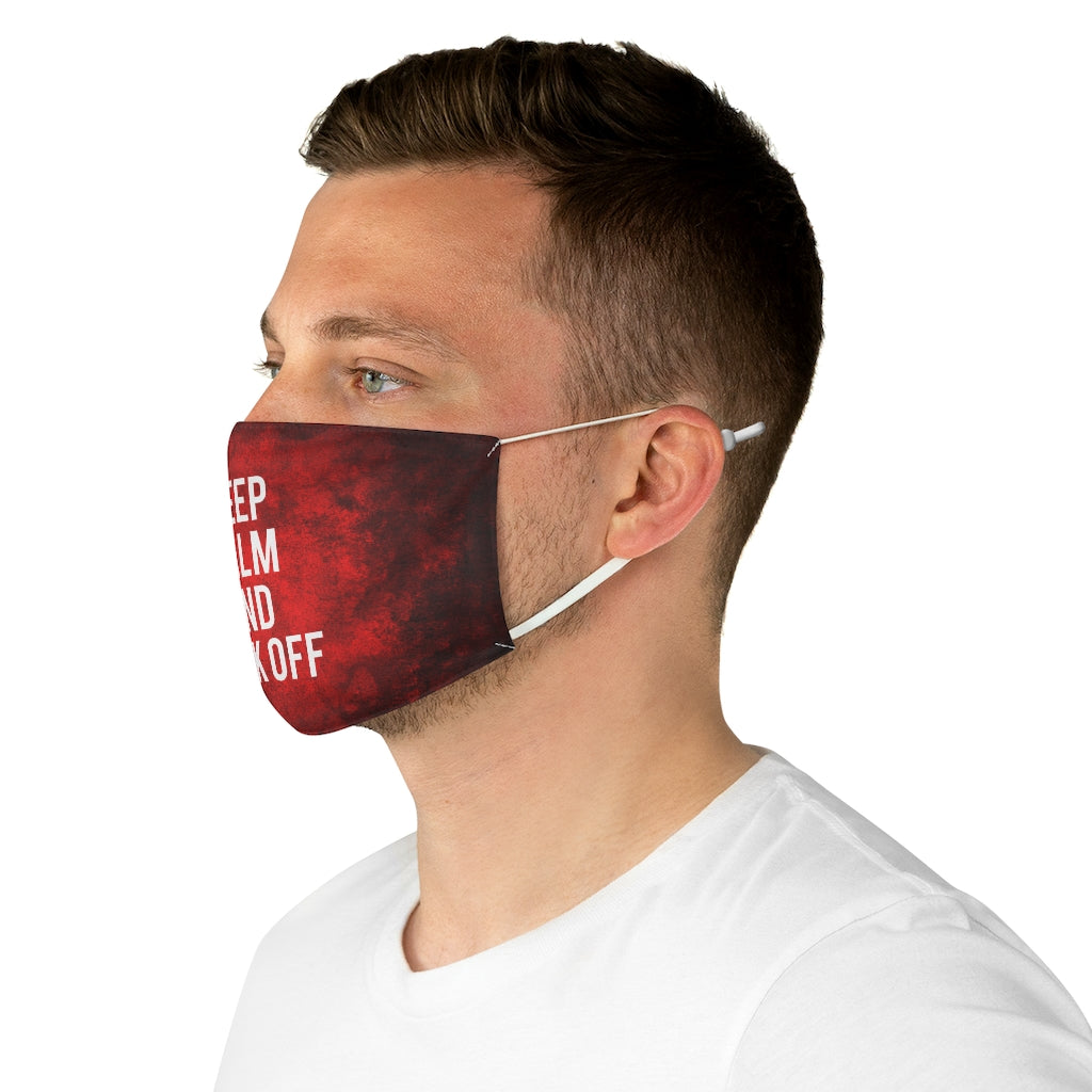 KEEP CALM AND F*CK OFF Fabric Face Mask