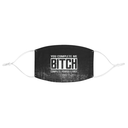 COMPLETE BITCH Fabric Face Mask