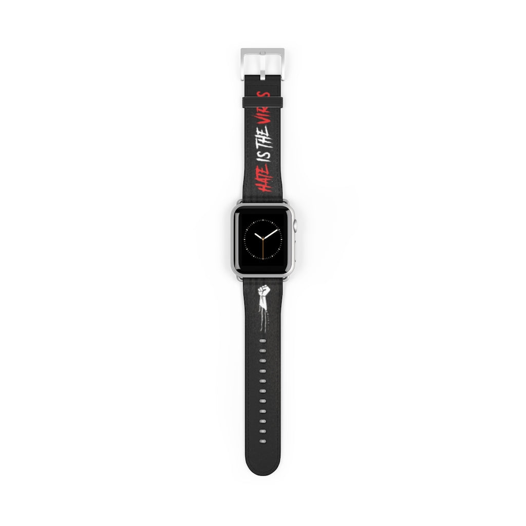 HATE IS THE VIRUS DRIP Watch Band