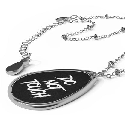DO NOT TOUCH Oval Necklace