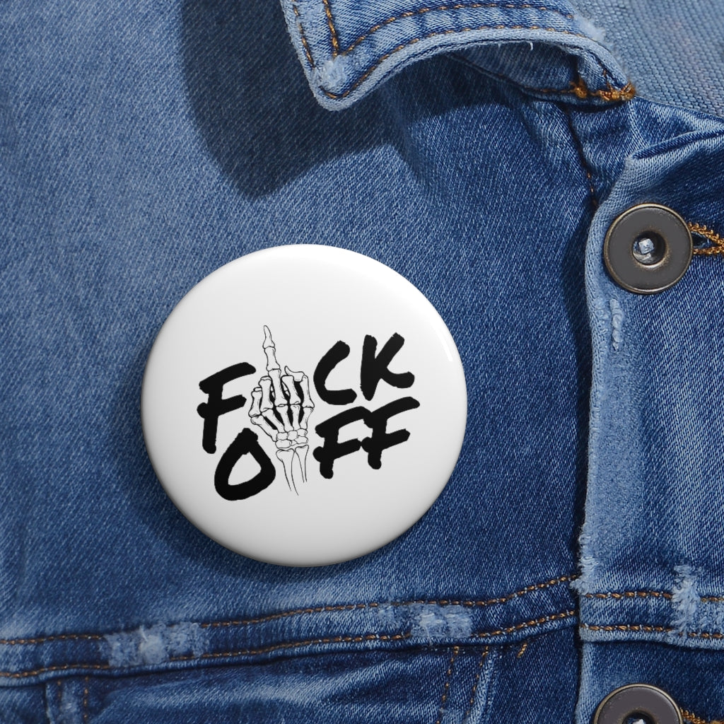F*CK OFF Pin Buttons