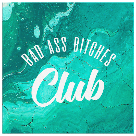 BAD ASS BITCHES CLUB GALLERY CANVAS WALL ART