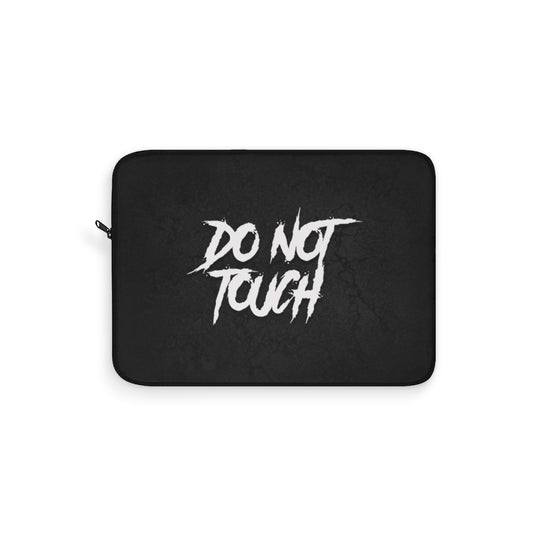 DO NOT TOUCH Laptop Sleeve