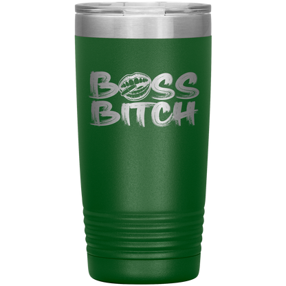 BOSS BITCH 20 0Z TUMBLER