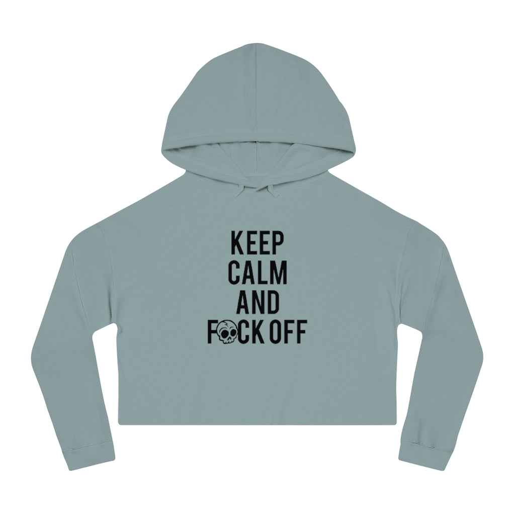 KEEP CALM AND F*CK OFF Cropped Hooded Sweatshirt