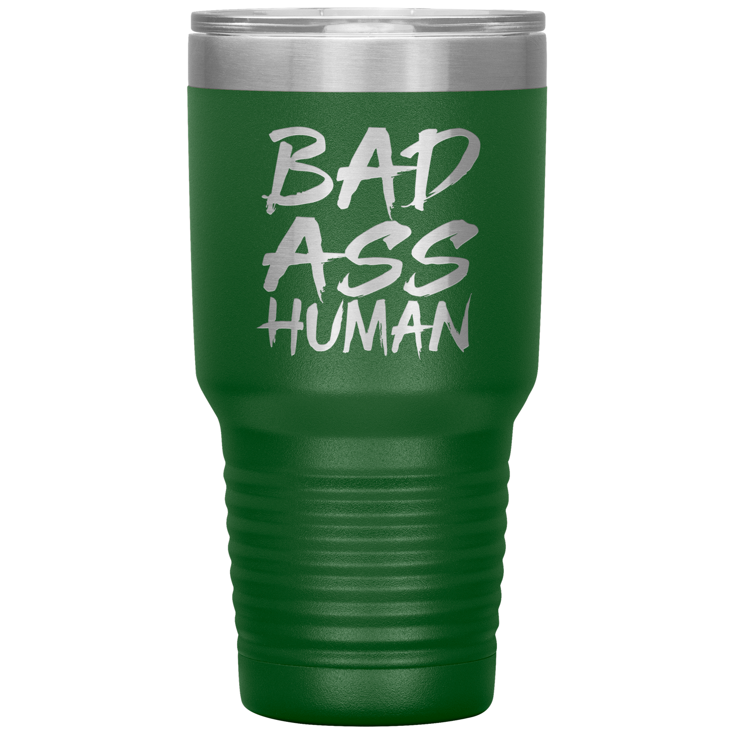 BAD ASS HUMAN TUMBLER