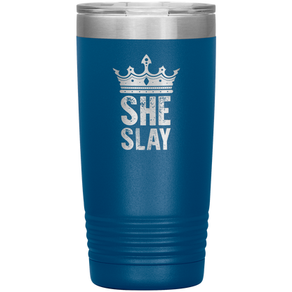 SHE SLAY 20 OZ TUMBLER