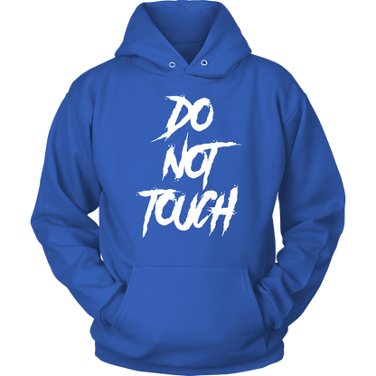 DO NOT TOUCH HOODIE