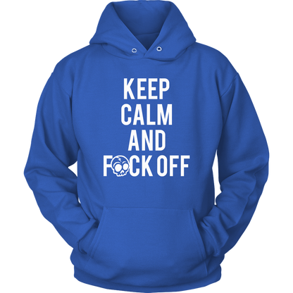 KEEP CALM AND F*CK OFF HOODIE