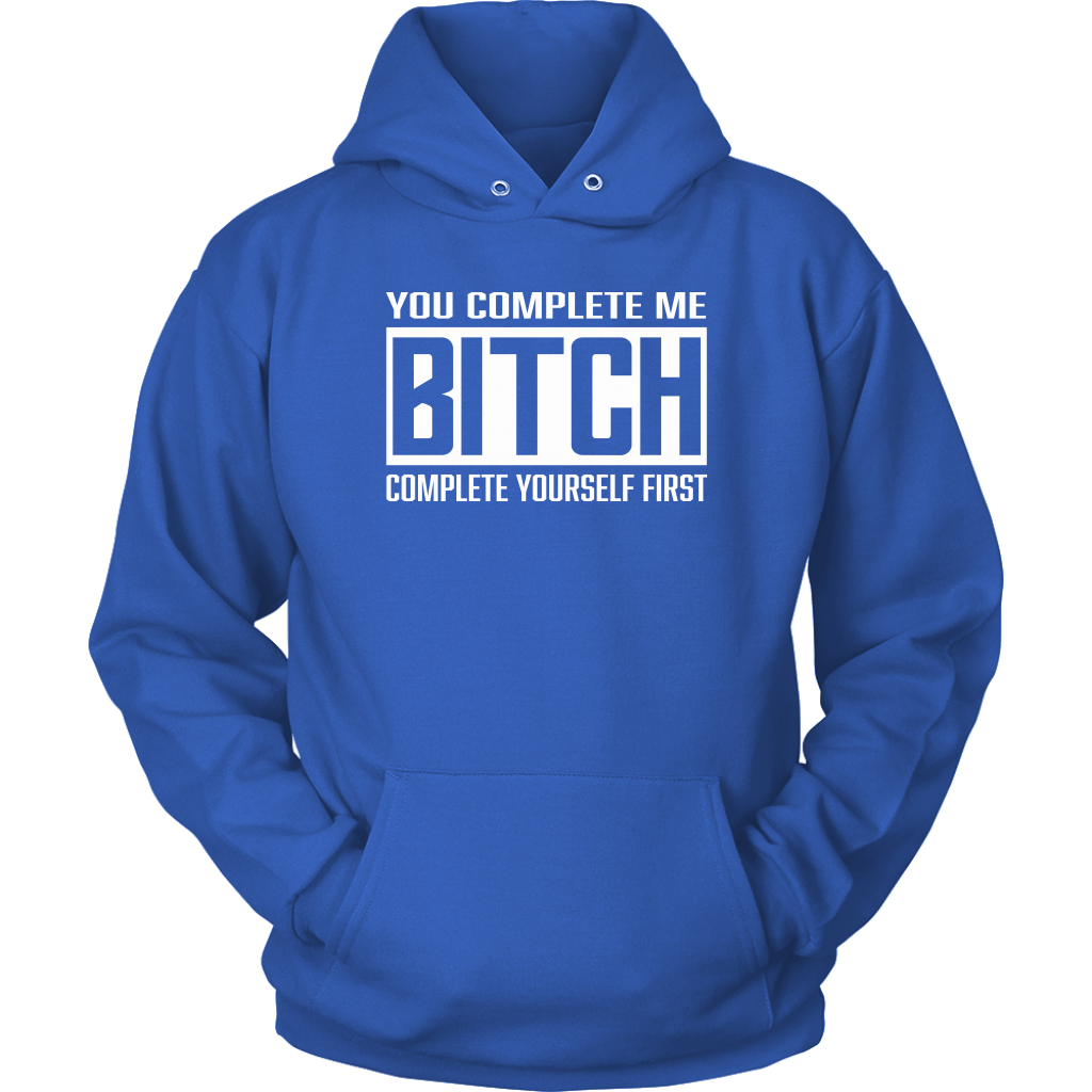 COMPLETE BITCH HOODIE