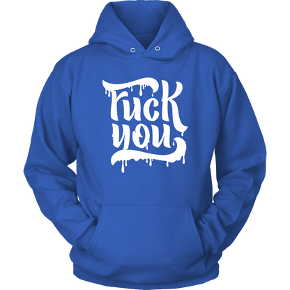 F*CK YOU HOODIE