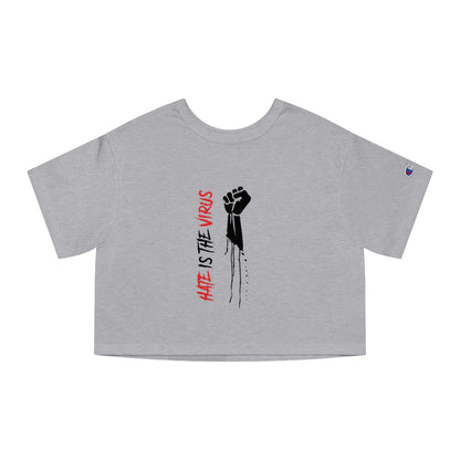 HATE IS THE VIRUS Champion Women's Heritage Cropped T-Shirt