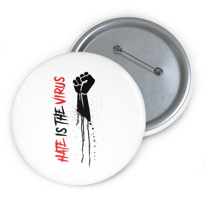 HATE IS THE VIRUS DRIP Pin Buttons