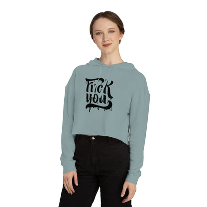 F*CK YOU Cropped Hooded Sweatshirt