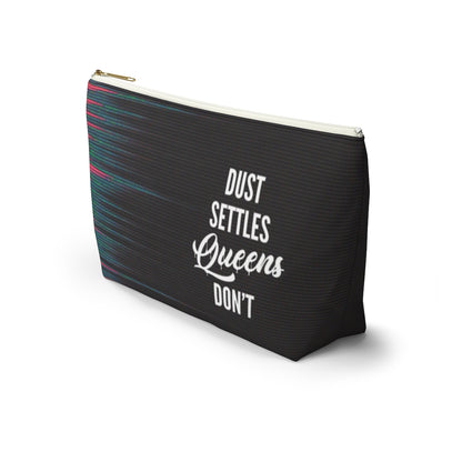 QUEENS DON'T SETTLE Accessory Pouch w T-bottom