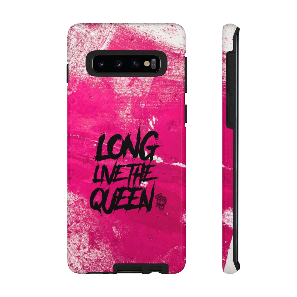 LONG LIVE THE QUEEN Tough Phone Case