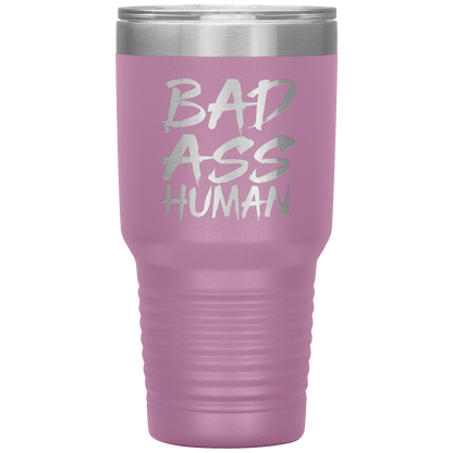 BAD ASS HUMAN TUMBLER